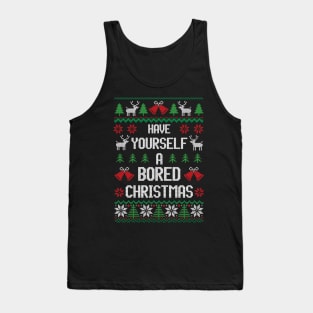 Have Yourself A Bored Christmas - Festive Introvert Shirt Tank Top